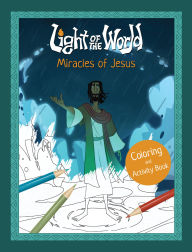 Title: Light of the World: Miracles of Jesus Coloring and Activity Book, Author: The Salvation Poem Project