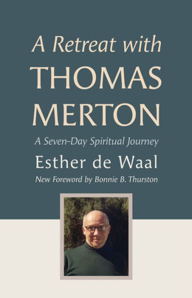 A Retreat with Thomas Merton: Seven-Day Spiritual Journey