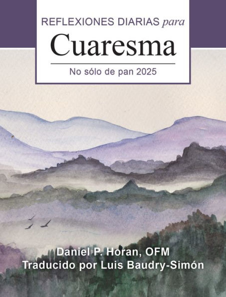 No sólo de pan 2025: Reflexiones diarias para Cuaresma