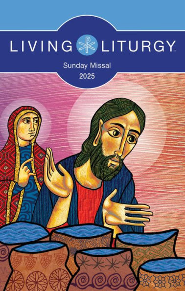 Living LiturgyT Sunday Missal 2025