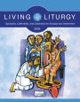 Living LiturgyT: Spirituality, Celebration, and Catechesis for Sundays and Solemnities, Year A (2026)