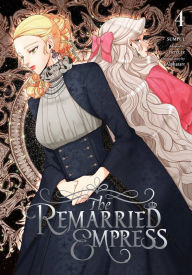 Pdf format books free download The Remarried Empress, Vol. 4 (English Edition) PDB iBook by Alphatart, SUMPUL, HereLee 9798400900365