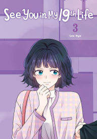 Open source textbooks download See You in My 19th Life, Vol. 3 by Lee Hye