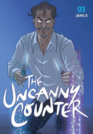 Title: The Uncanny Counter, Vol. 3, Author: Jang Jang E