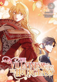 Title: The Villainess Turns the Hourglass, Vol. 4, Author: Antstudio