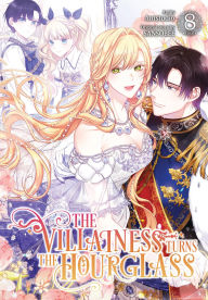 Title: The Villainess Turns the Hourglass, Vol. 8, Author: Antstudio