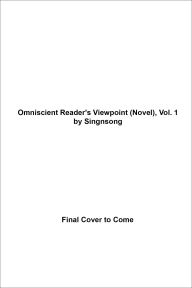 Omniscient Reader's Viewpoint (novel), Vol. 1