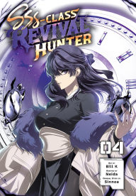 Download epub free english SSS-Class Revival Hunter, Vol. 4 by Bill Bill K, Neida English version 9798400903717