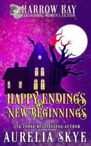 Title: Happy Endings & New Beginnings: Paranormal Women's Fiction, Author: Kit Tunstall