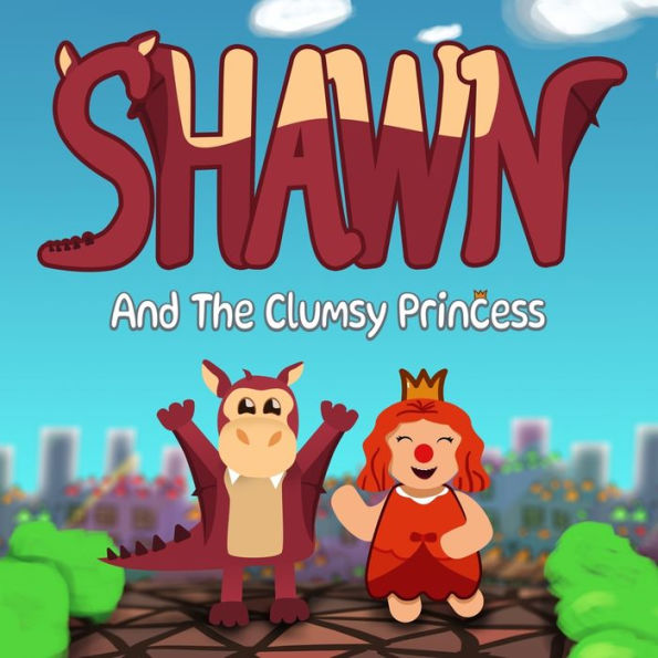 Shawn And The Clumsy Princess: How A Dragon Learns To Fold Dragons
