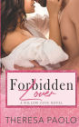 Forbidden Lover (A Willow Cove Novel, #1): Small Town Romance