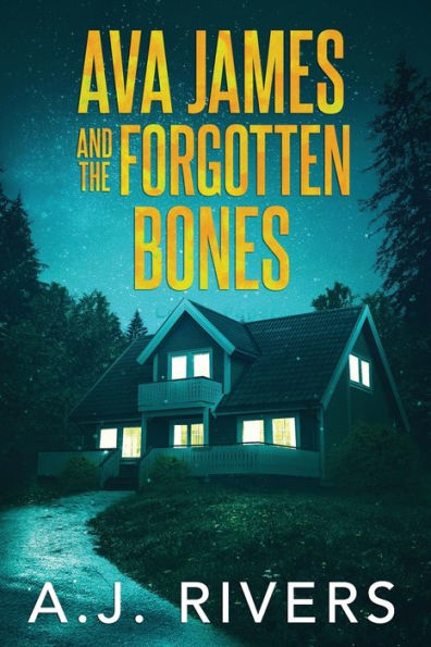 Ava James and the Forgotten Bones by A.J. Rivers, Paperback | Barnes ...