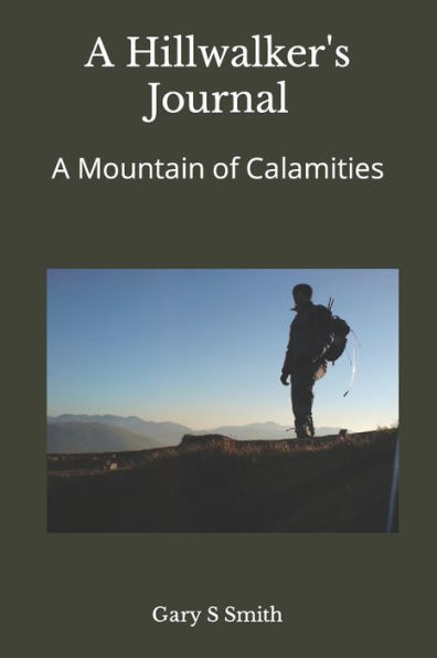 A Hillwalker's Journal: A Mountain of Calamities