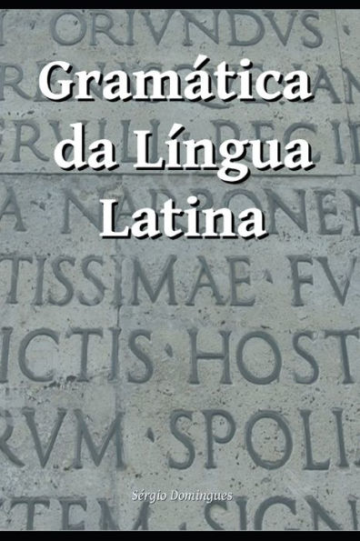 Gramática da Língua Latina