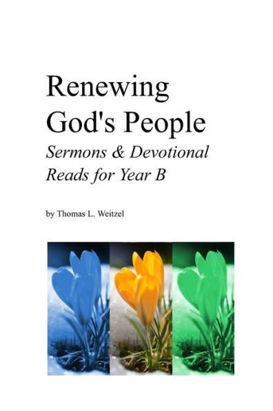 Renewing God's People: Sermons and Devotional Reads for Year B