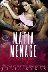 Title: Mafia Ménage Trilogie, Author: Julia Sykes