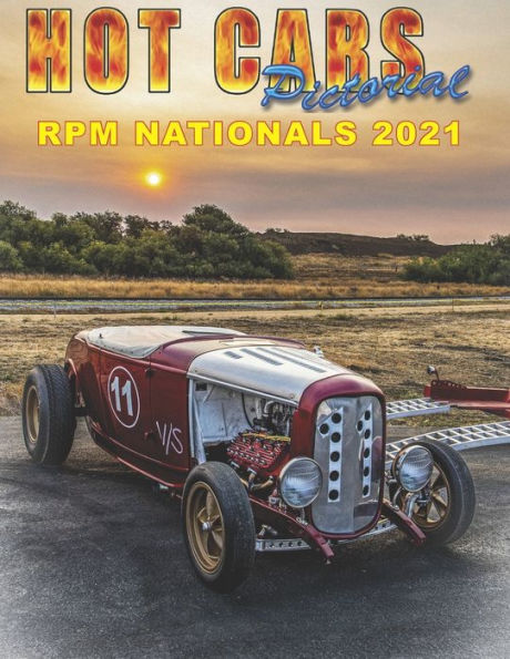 Hot Cars Pictorial RPM Nationals 2021: "Vintage flat head drag racing at its best!"