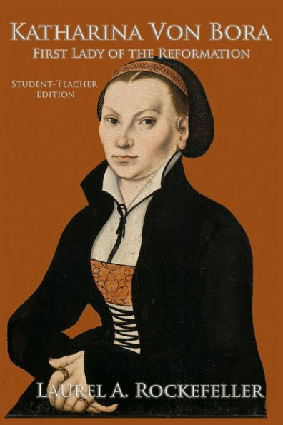 Katharina von Bora: Student-Teacher Edition