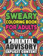 Sweary Colouring Book For Adults: Rude, funny and inspirational swear words colouring book for adults. 50 pages of insults.