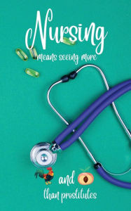 Title: Nursing Means..., Author: Wrd Adx