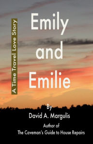 Title: Emily and Emilie, Author: David Margulis