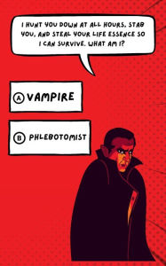 Title: What Am I?: Vampire or Phlebotomist, Author: Wrd Adx