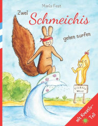 Title: Zwei Schmeichis gehen surfen, Author: Maria Fest