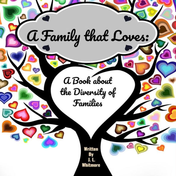 A Family that Loves: A Book about the Diversity of Families