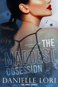 Title: The Maddest Obsession: Special Print Edition, Author: Danielle Lori