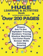 Huge - Learning and Activities Book: Over 200 Pages Bursting with Hours and Hours of Learning, Activities and Fun