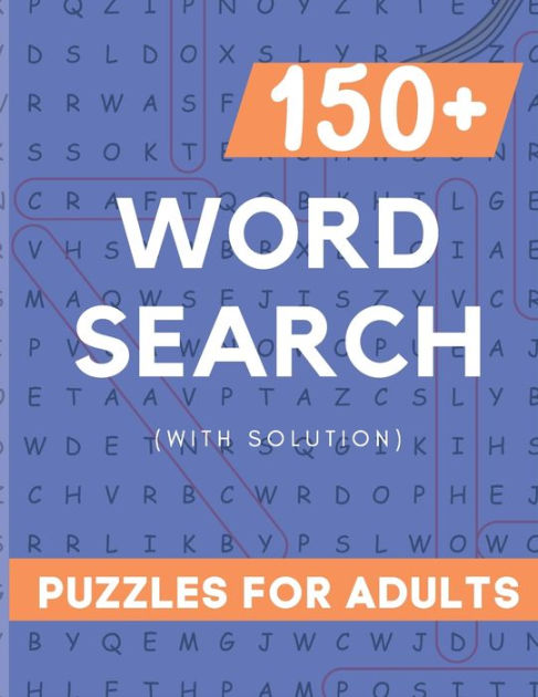 WORD SERACH PUZZLE BOOK FOR ADULT: 150+ LARGE PRINT WORD SERACH PUZZLE ...