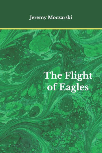 The Flight of Eagles