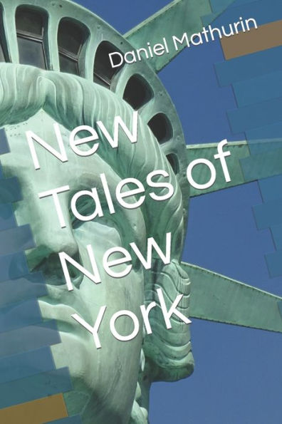 New Tales of New York: Novels