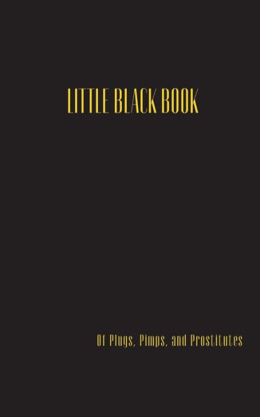 Little Black Book: Plugs, Pimps, and Prostitutes