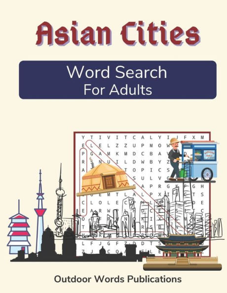 Asian Cities Word Search For Adults: Medium Difficulty Puzzle Book with Solutions