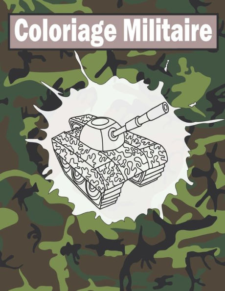 Coloriage Militaire: Armée Livre De Coloriage