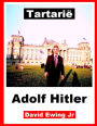 Tartarië - Adolf Hitler: (niet in kleur)