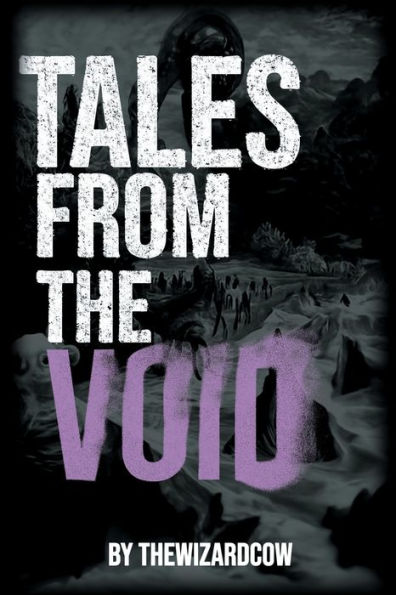 Tales From The Void: Story of The Man That Saved The Universe
