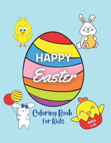 Barnes and Noble Easter Coloring Book For Kids Ages 4-6: Easter Coloring  Book For Toddlers And Preschool Little Kids Ages 4-6 Large Print, Big &  Easy, Simple Drawings (Happy Easter Coloring Books)