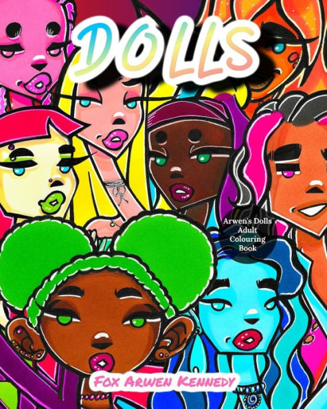Arwen's Dolls, Dolls: Adult Colouring Book