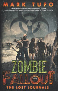 Title: Zombie Fallout 17: The Lost Journals, Author: Mark Tufo