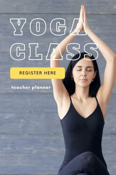 Yoga Class Teacher Planner: Class Planner for 70 sessions and Sequence Notebook, 6x9 in, 164 pages with Yoga chart and Yoga Poses