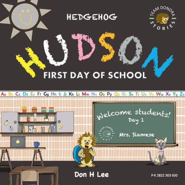 Hedgehog Hudson - First Day of School