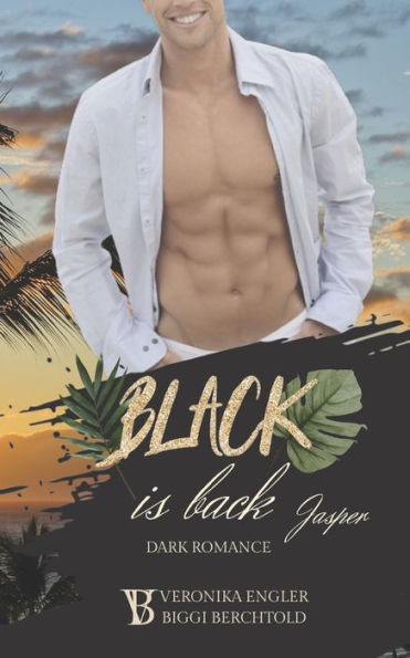 Black is back - Jasper: Dark Romance