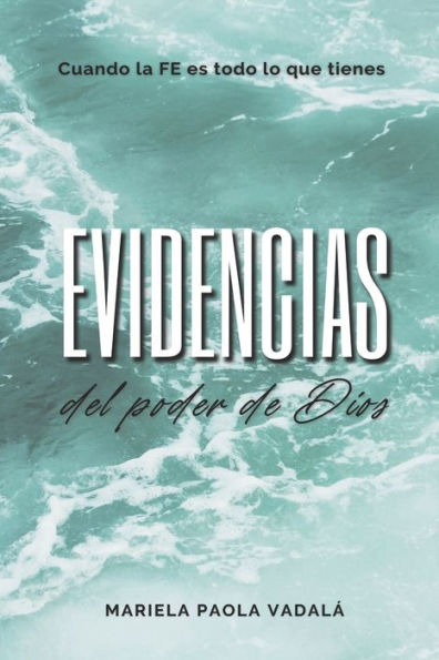 Evidencias: Del poder de Dios