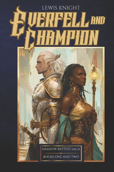 Everfell and Champion: Shadow Battles Saga Books One and Two