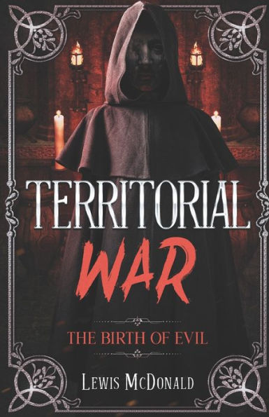 Territorial War: The Birth of Evil