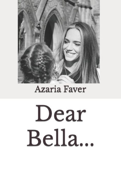 Dear Bella...
