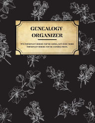 Title: Genealogy Workbook Organizer: Genealogy Notebook With Genealogy Charts and Forms, Family Tree Charts, Photo Records, Individual Details Sheets, Author: Dandelion Publishing