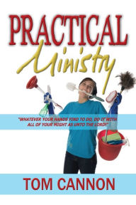 Title: Practical Ministry, Author: Tom Cannon